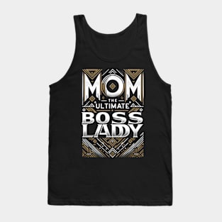 Mom: The Ultimate Boss Lady - Empowering Mother's Day Tank Top